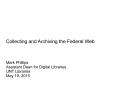 Presentation: Collecting and Archiving the Federal Web