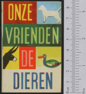 Primary view of object titled 'Onze vrienden de dieren'.