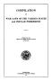 Book: Compilation of War Laws of the Various States and Insular Possessions