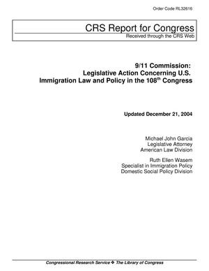 Primary view of object titled '9/11 Commission: Legislative Action Concerning U.S. Immigration Law and Policy in the 108th Congress'.