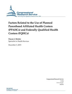 Primary view of Factors Related to the Use of Planned Parenthood Affiliated Health Centers (PPAHCs) and Federally Qualified Health Centers (FQHCs)