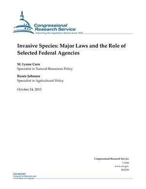 Primary view of object titled 'Invasive Species: Major Laws and the Role of Selected Federal Agencies'.