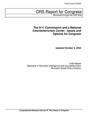 Primary view of object titled 'The 9/11 Commission and a National Counterterrorism Center: Issues and Options for Congress'.