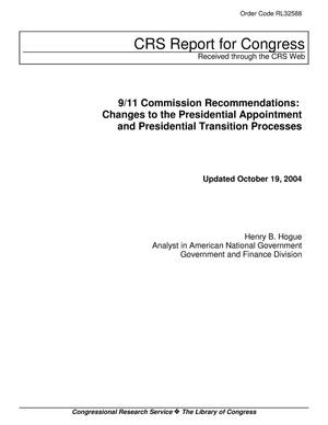 Primary view of object titled '9/11 Commission Recommendations: Changes to the Presidential Appointment and Presidential Transition Processes'.