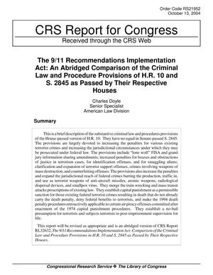 Primary view of object titled 'The 9/11 Recommendations Implementation Act: An Abridged Comparison of the Criminal Law and Procedure Provisions of H.R. 10 and S. 2845 as Passed by Their Respective Houses'.