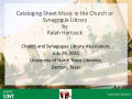 Presentation: Cataloging Sheet Music in the Church or Synagogue Library