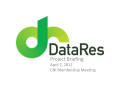 Presentation: DataRes Project Briefing