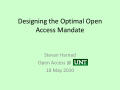 Presentation: Designing the Optimal Open Access Mandate