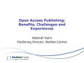 Presentation: Open Access Publishing: Benefits, Challenges and Experiences