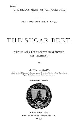 Primary view of The Sugar Beet: Culture, Seed Development, Manufacture, and Statistics