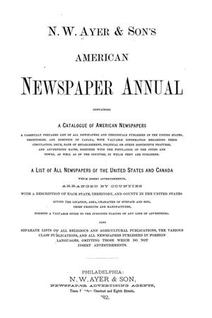 Primary view of N. W. Ayer & Son's American Newspaper Annual: containing a Catalogue of American Newspapers, a List of All Newspapers of the United States and Canada, 1882