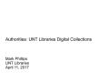 Presentation: Authorities: UNT Libraries Digital Collections