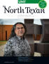 Journal/Magazine/Newsletter: The North Texan, Volume 65, Number 1, Spring 2015